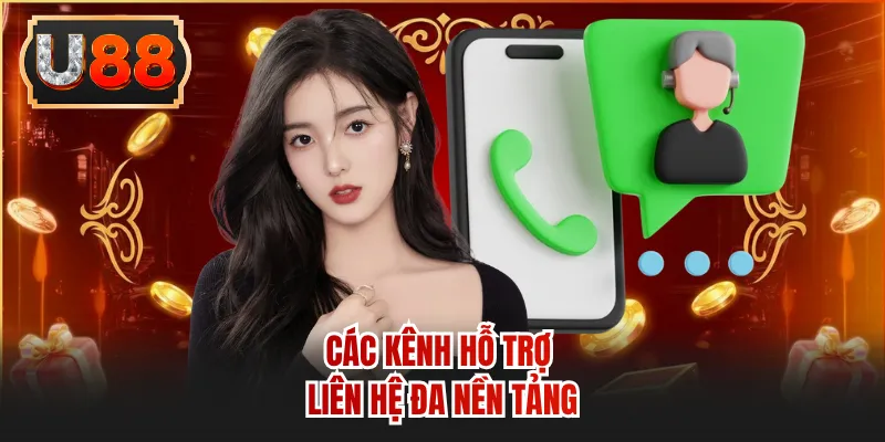 Các kênh hỗ trợ liên hệ đa nền tảng
