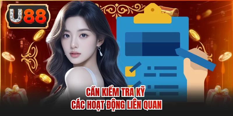 Cần kiểm tra kỹ các hoạt động liên quan