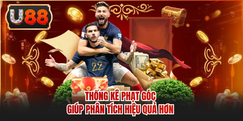 Thống kê phạt góc giúp phân tích hiệu quả hơn