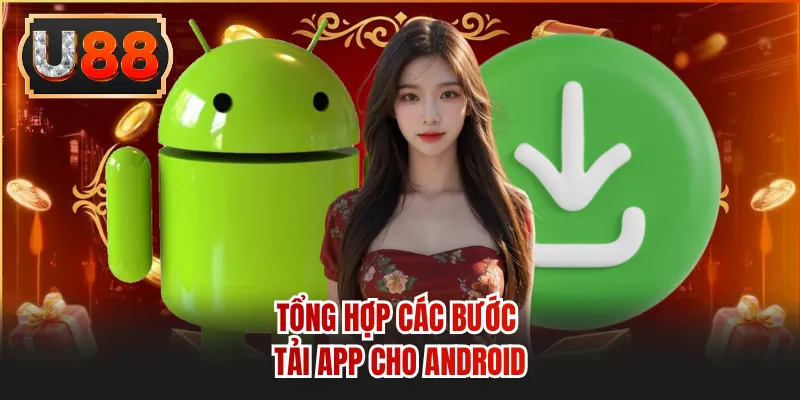 Tổng hợp các bước tải app cho Android